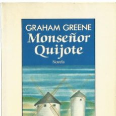 Libros de segunda mano: GRAHAM GREENE : MONSEÑOR QUIJOTE. (TRADUCCIÓN DE JAIME ZULAIKA. ED. SEIX BARRAL, 1993). Lote 120800987