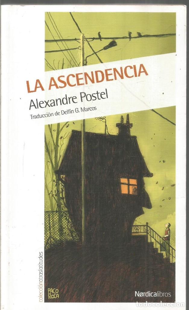 Libros de segunda mano: ALEXANDRE POSTEL. LA ASCENDENCIA. NORDICA - Foto 1