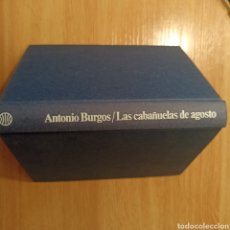 Libros de segunda mano: LAS CABAÑUELAS DE AGOSTO. ANTONIO BURGOS. PRIMERA EDICIÓN PLANETA, 1982.. Lote 308806563
