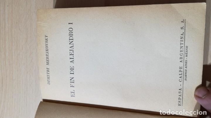 Libros de segunda mano: EL FIN DE ALEJANDRO I / DIMITRI MEREJKOVSKY / AUSTRAL/ R301 - Foto 3