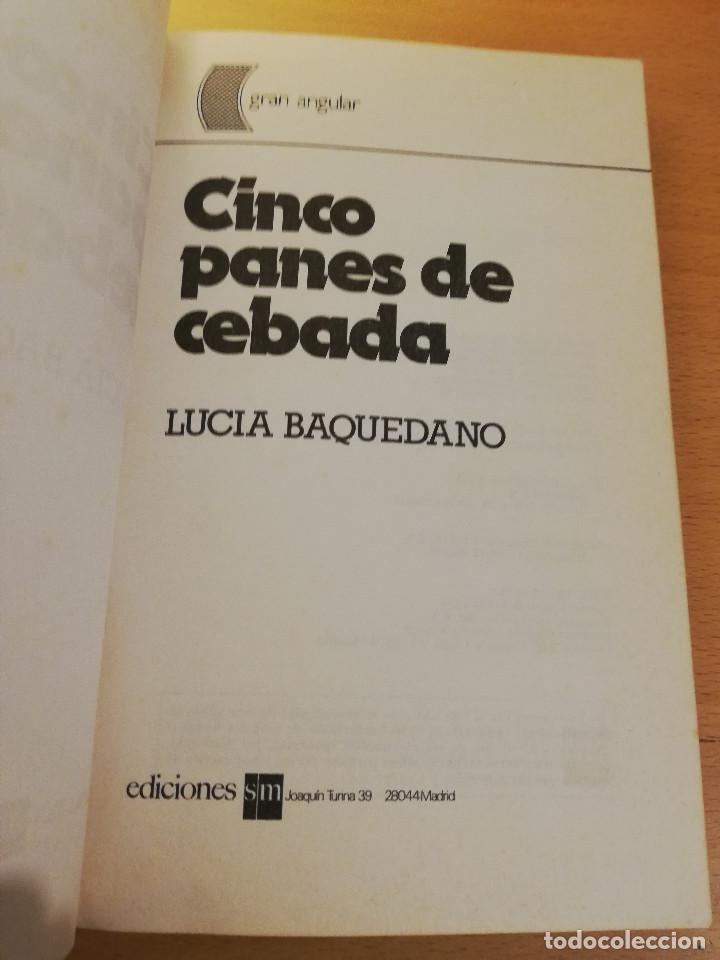 Libros de segunda mano: CINCO PANES DE CEBADA (LUC&Iacute;A BAQUEDANO) - Foto 2