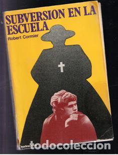 Libros de segunda mano: Subversi&oacute;n en la escuela. Robert Cormier - Foto 1