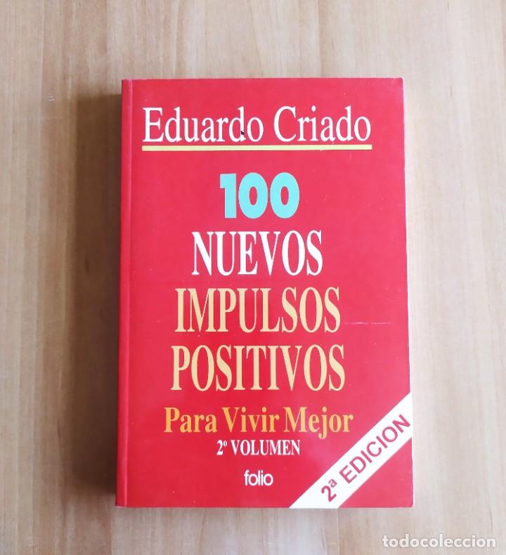 Libros de segunda mano: 100 NUEVOS IMPULSOS POSITIVOS EDUARDO CRIADO
