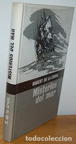 Libros de segunda mano: Misterios del mar. Robert de la Croix - Foto 1