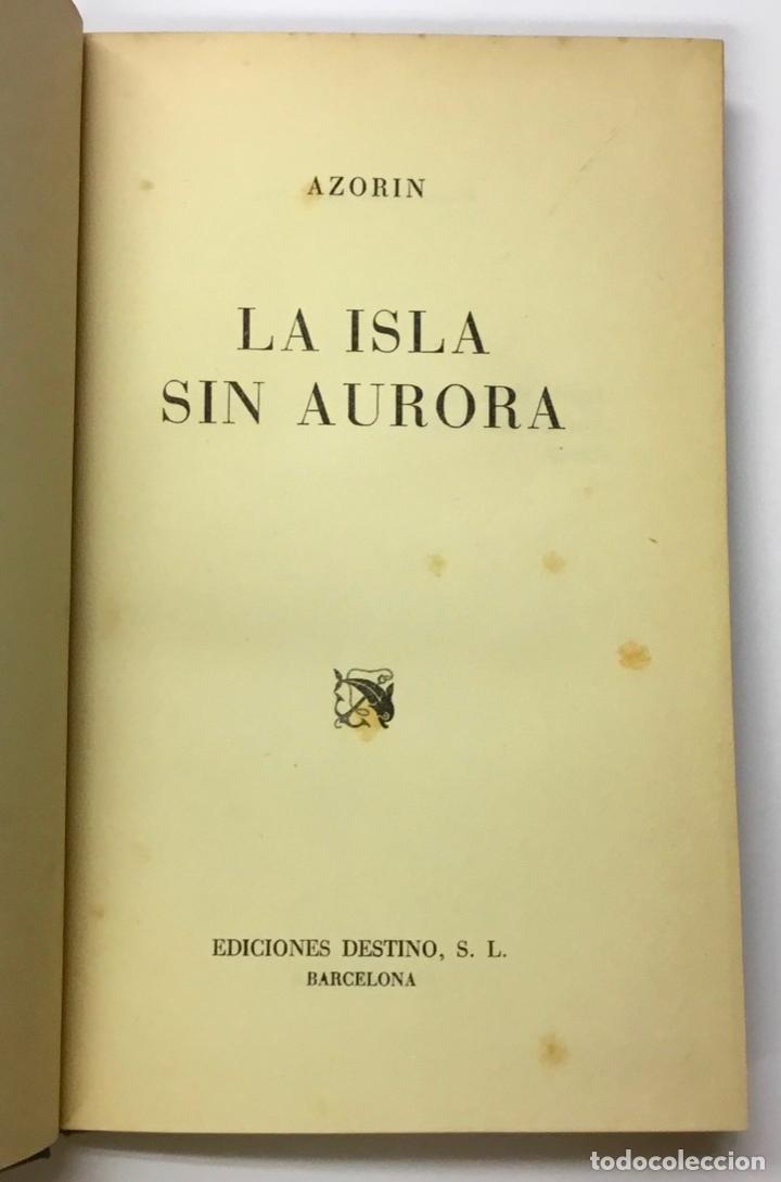 Libros de segunda mano: LA ISLA SIN AURORA. - AZORIN. - Foto 1