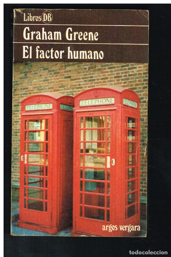 Libros de segunda mano: EL FACTOR HUMANO - GRAHAM GREENE - 1980 - Foto 1