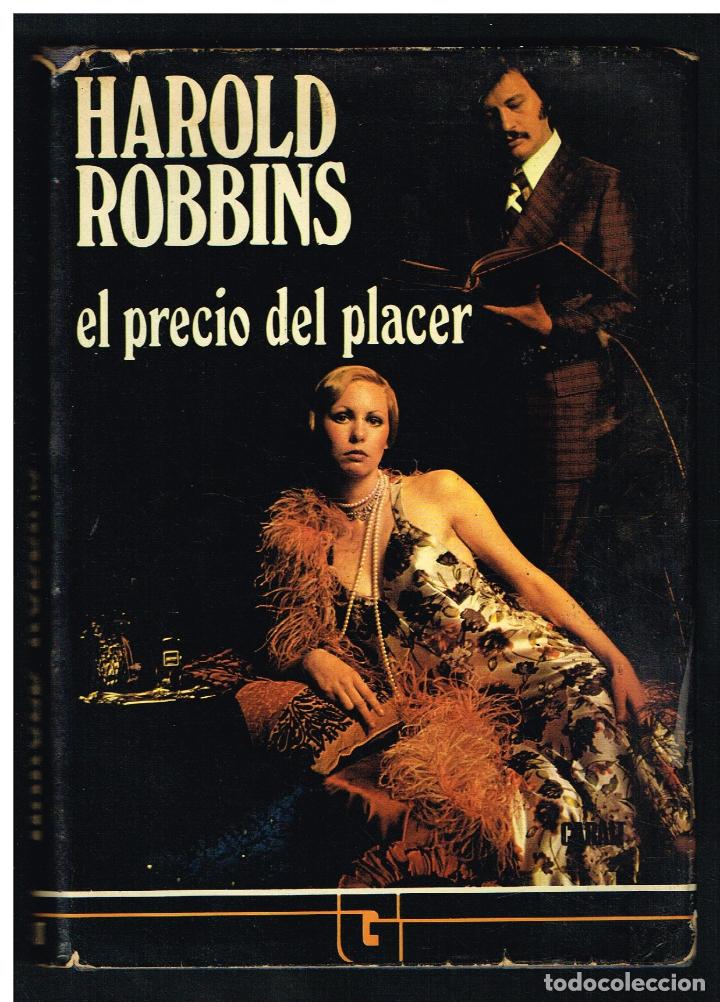 Libros de segunda mano: EL PRECIO DEL PLACER - HAROLD ROBBINS - 1976 - Foto 1