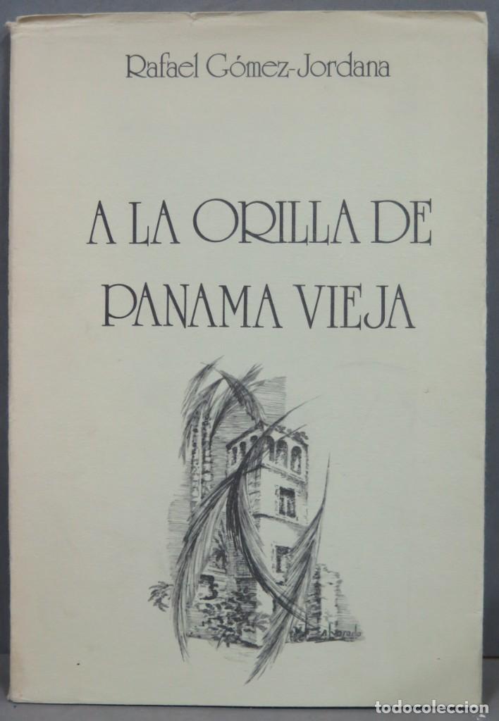 Gebrauchte B&uuml;cher: A la orilla de Panam&aacute; Vieja Autor. G&Oacute;MEZ-JORDANA