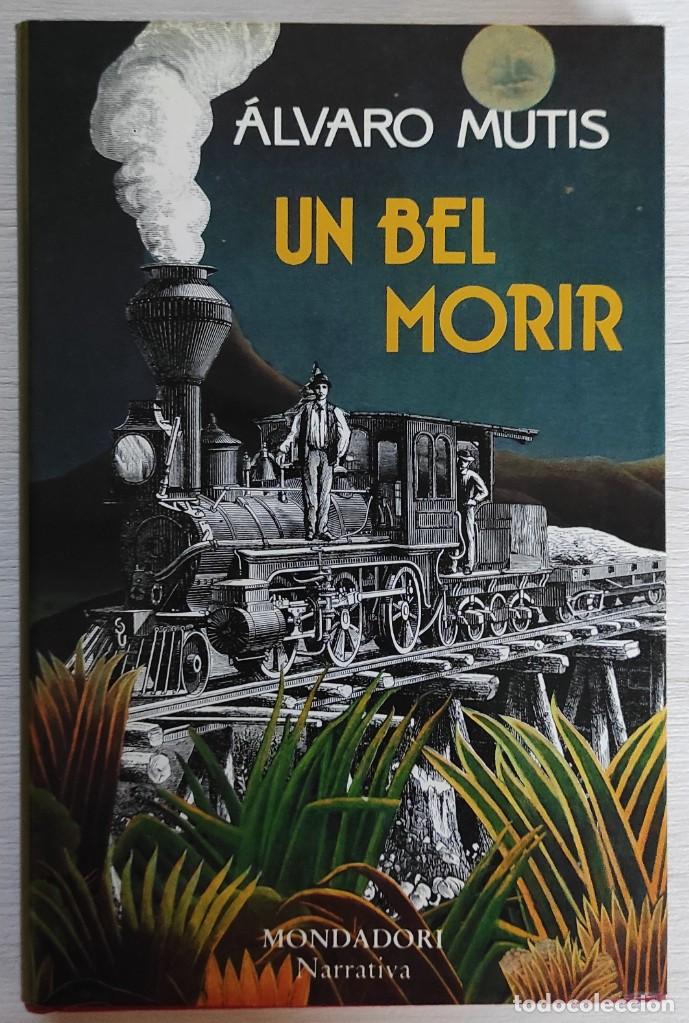Libros de segunda mano: Un Bel Morir, de &Aacute;lvaro Mutis - Foto 1