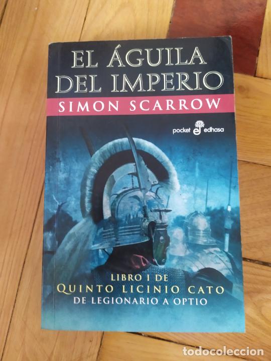 Libros de segunda mano: SIMON SCARROW - EL &Aacute;GUILA DEL IMPERIO - EDHASA - Foto 1