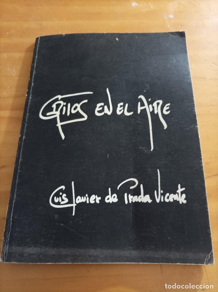 Second hand books: GRITOS EN EL AIRE.LUIS JAVIER DE PRADA VICENTE.1980,75 P&Aacute;GINAS.