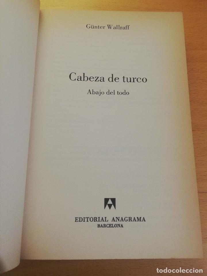 Libros de segunda mano: CABEZA DE TURCO (G&Uuml;NTER WALLRAFF) - Foto 2