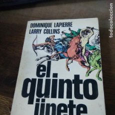 Libros de segunda mano: EL QUINTO JINETE, DOMINIQUE LAPIERRE Y LARRY COLLINS. L.11029-1134
