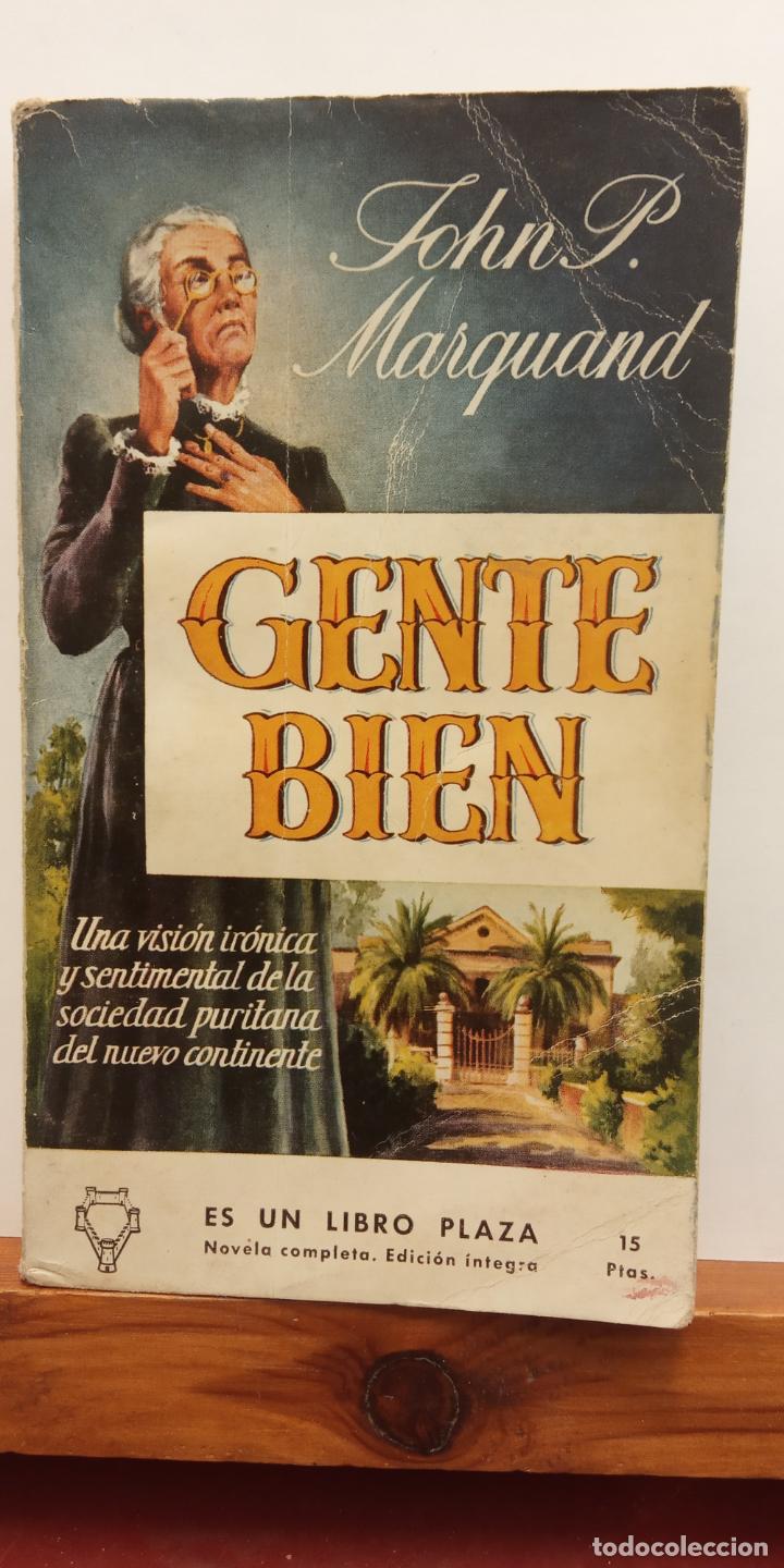 Libros de segunda mano: GENTE BIEN. JOHN P. MARQUAND. EDICIONES GP - Foto 1