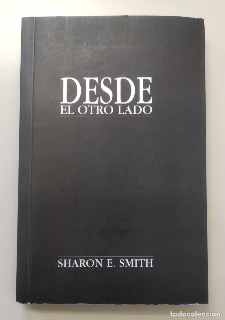 Libros de segunda mano: DESDE EL OTRO LADO, SHARON SMITH, Env&iacute;o gratis - Foto 1