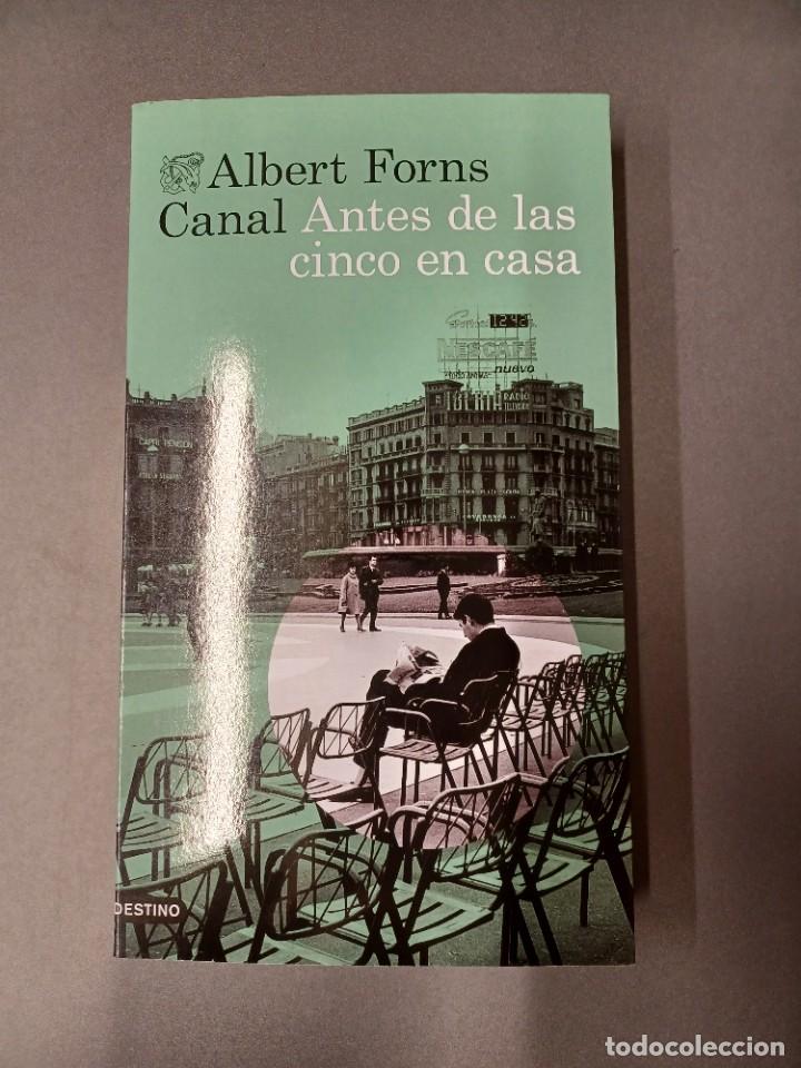 Libri di seconda mano: FORNS CANAL, ALBERT. ANTES DE LAS CINCO EN CASA