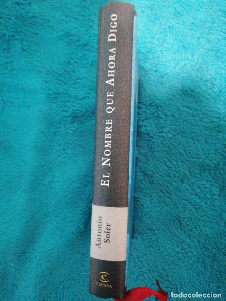Libros de segunda mano: EL NOMBRE QUE AHORA DIGO - Foto 3