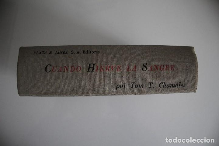 Libros de segunda mano: CUANDO HIERVE LA SANGRE - Foto 1