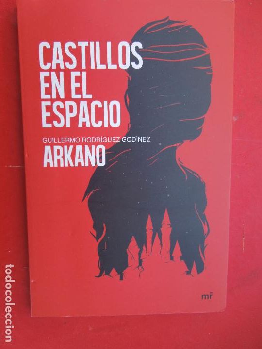 Libri di seconda mano: CASTILLOS EN EL ESPACIO - GUILLERMO RODR&Iacute;GUEZ GOD&Iacute;NEZ ARKANO - EDITORIAL PLANETA 2018-DEDICADO.