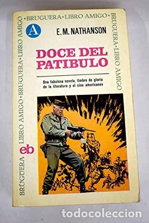 Libros de segunda mano: Doce del pat&iacute;bulo. E.M. Nathanson. 1&ordf; edici&oacute;n 1968 - Foto 1
