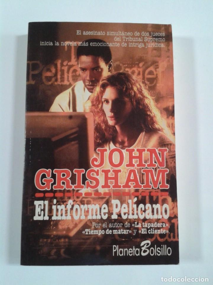 Libros de segunda mano: EL INFORME PELICANO. JOHN GRISHAM - Foto 1
