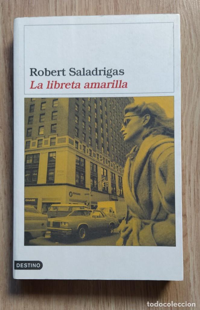 Libros de segunda mano: LA LIBRETA AMARILLA - ROBERT SALADRIGAS - Foto 1