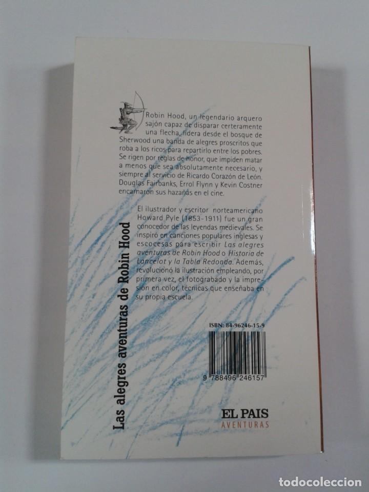 Libros de segunda mano: LAS ALEGRES AVENTURAS DE ROBIN HOOD. HOWARD PYLE. EL PAIS - Foto 2
