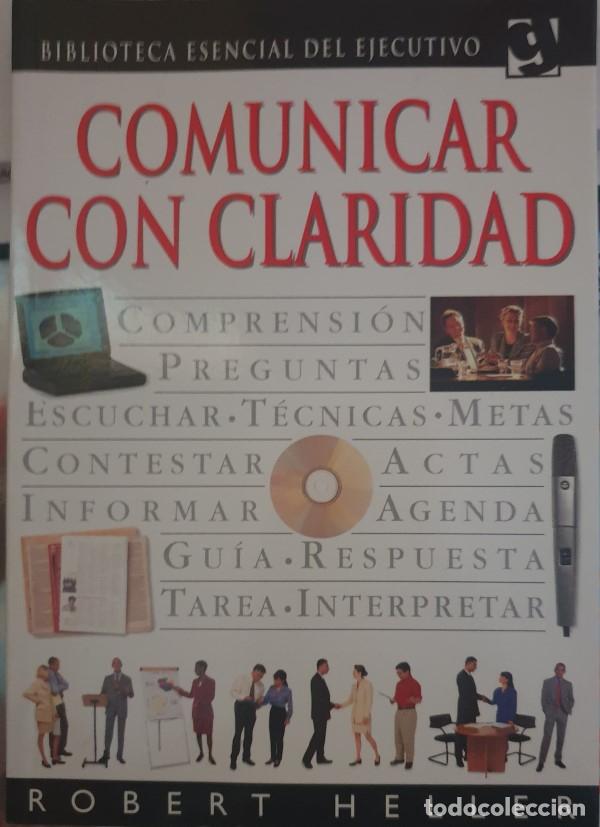 Libros de segunda mano: COMUNICAR CON CLARIDAD. - HELLER, Robert. - Foto 1