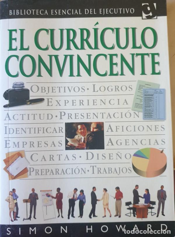 Libros de segunda mano: EL CURRICULO CONVINCENTE. - HOWARD, Simon. - Foto 1