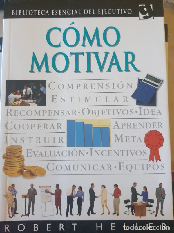 Libros de segunda mano: COMO MOTIVAR. - HELLER, Robert. - Foto 1