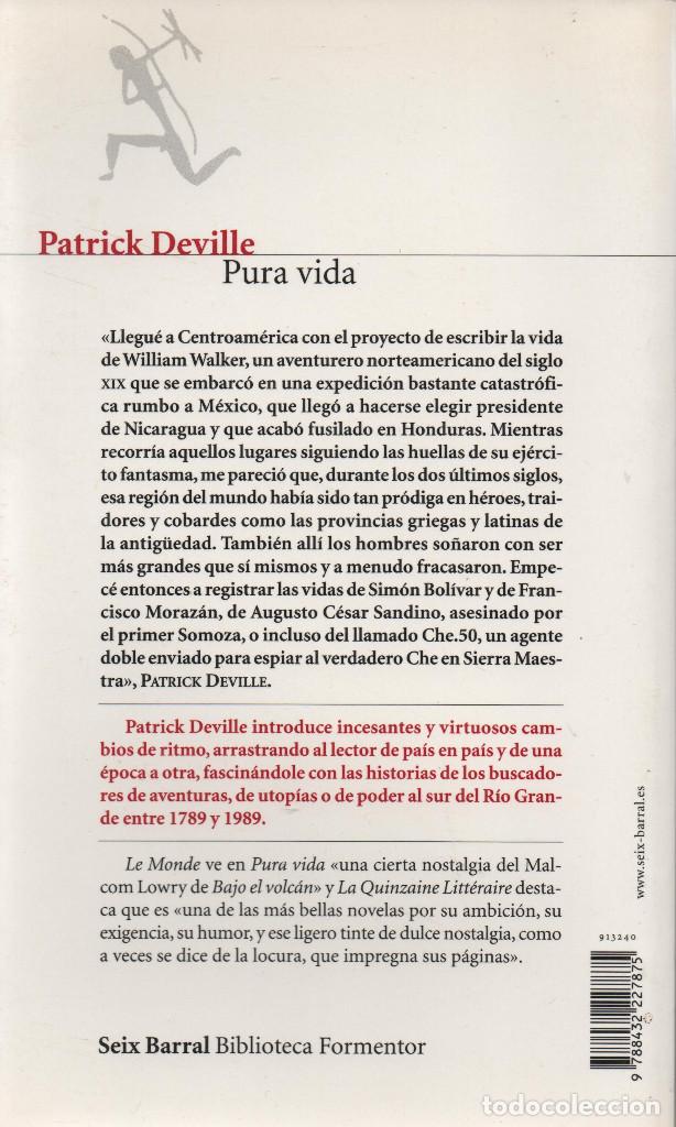 Libros de segunda mano: Pura vida. Patrick Deville. Seix Barral. 2005. - Foto 2