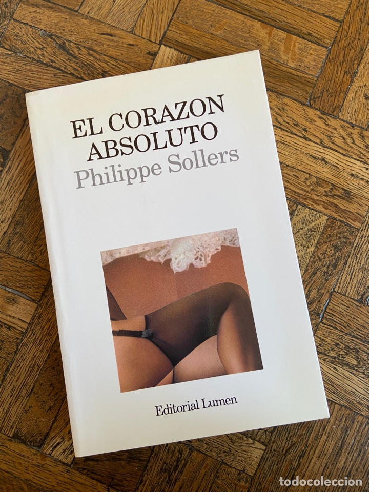 Libros de segunda mano: El coraz&oacute;n absoluto - Philippe Sollers - Lumen (1992) - Foto 1