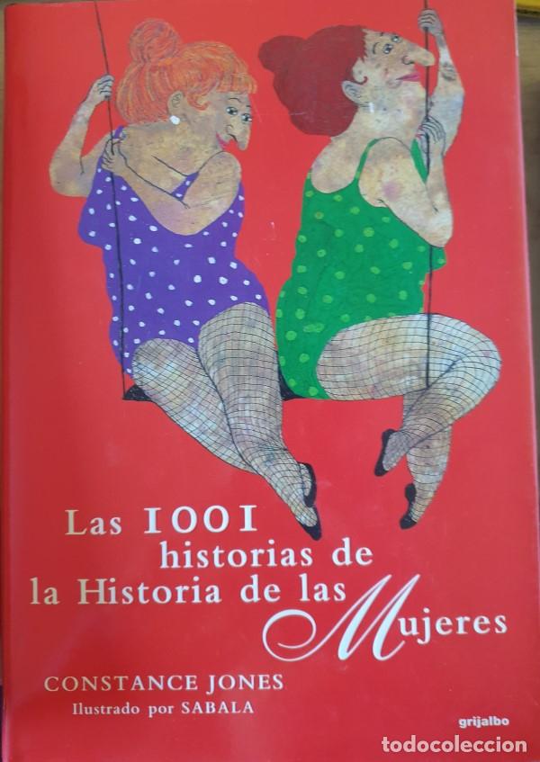 Gebrauchte B&uuml;cher: LAS 1001 HISTORIAS DE LA HISTORIA DE LAS MUJERES. - JONES, Constance.