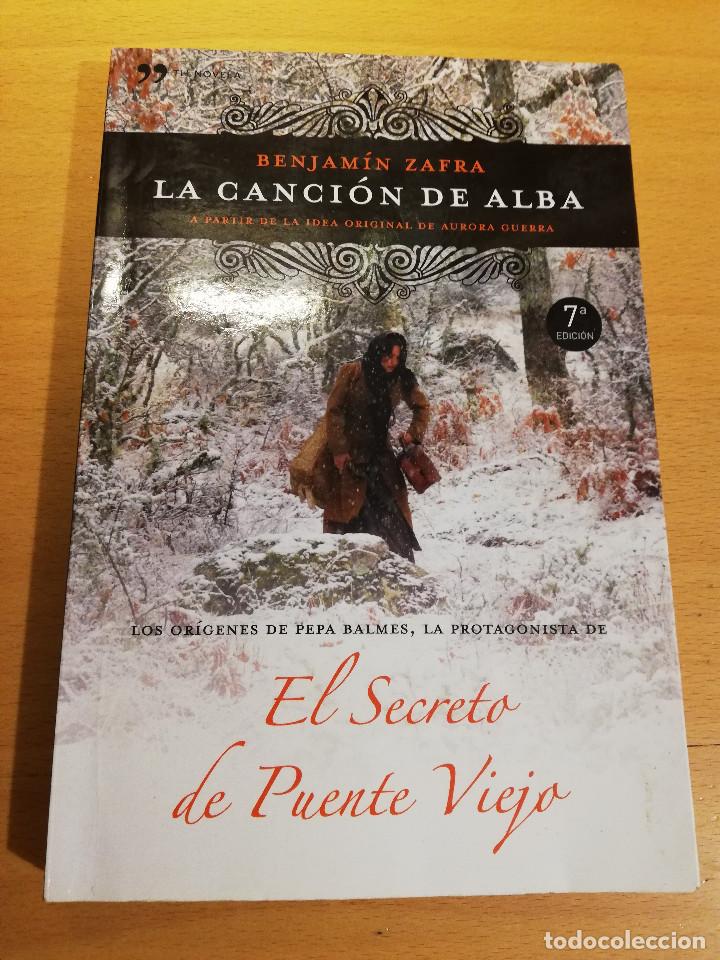 Libros de segunda mano: LA CANCI&Oacute;N DE ALBA (BENJAM&Iacute;N ZAFRA) - Foto 1