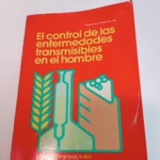 Libros de segunda mano: EL CONTROL DE LAS ENFERMEDADES TRANSMISIBLES EN EL HOMBRE SA7482. Lote 313130503