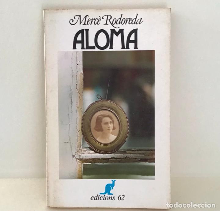 Libros de segunda mano: ALOMA, MERC&Egrave; RODOREDA - Foto 1