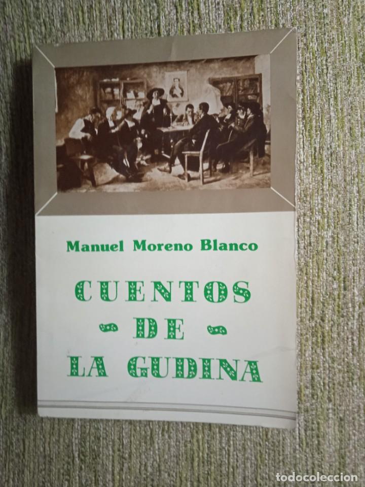 Libros de segunda mano: CUENTOS DE LA GUDINA. - Moreno Blanco. Manuel - Foto 1