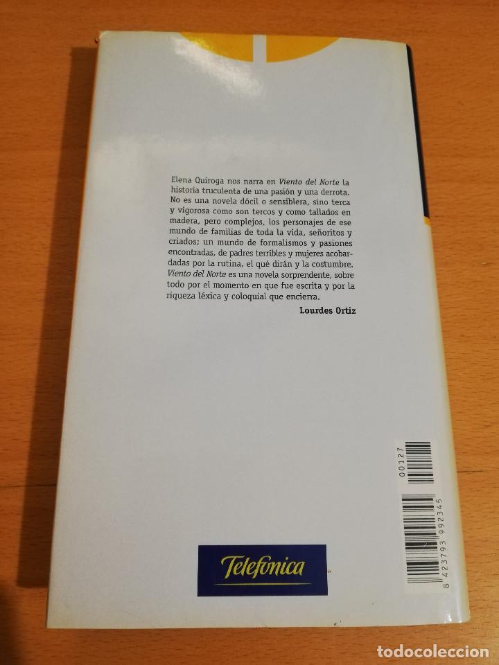 Libros de segunda mano: VIENTO DEL NORTE (ELENA QUIROGA) - Foto 3