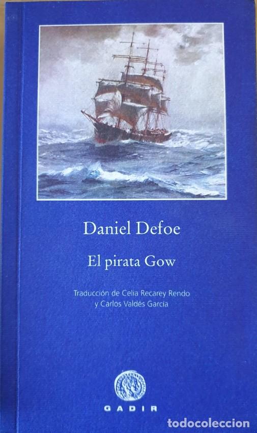 Libros de segunda mano: EL PIRATA GOW. - DEFOE, Daniel. - Foto 1