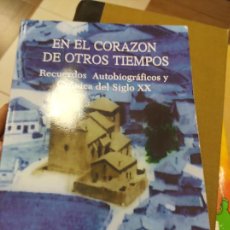 Libros de segunda mano: EN EL CORAZON DE OTROS TIEMPOS. GERARDO MARTIN PASCUAL. Lote 313413908
