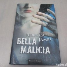 Libros de segunda mano: REBECA JAMES BELLA MALICIA W10581. Lote 313447108
