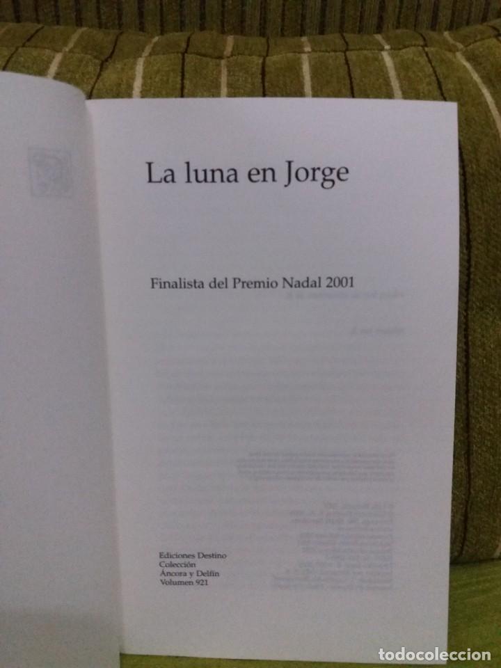 Libros de segunda mano: LA LUNA EN JORGE - Foto 4