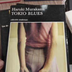 Libros de segunda mano: HARUKI MURAKAMI. TOKIO BLUES.. Lote 313509003