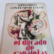 Libros de segunda mano: FRANCISCO CAMBA EL DUCADO DE CANALEJAS SA7595. Lote 313681048