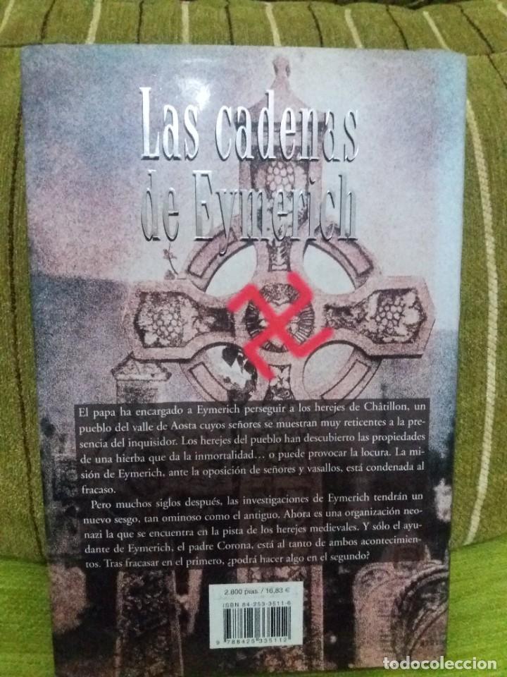 Libros de segunda mano: LAS CADENAS DE EYMERICH - Foto 2