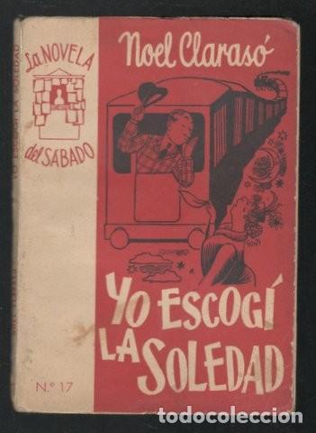Libros de segunda mano: CLARASO, NOEL: YO ESCOGI LA SOLEDAD - Foto 1
