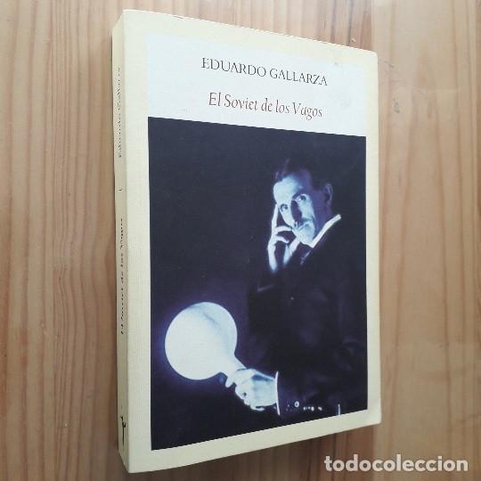 Libros de segunda mano: EL SOVIET DE LOS VAGOS - EDUARDO GALLARZA - Foto 1