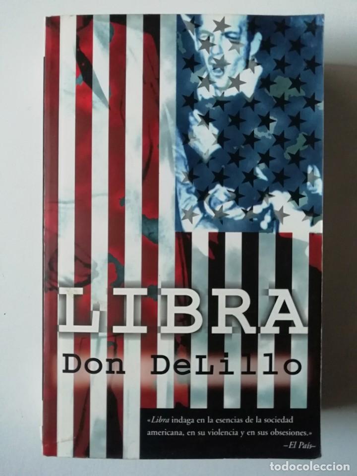 Libros de segunda mano: LIBRA - DON DELILLO - ED. B 1998 - Foto 1