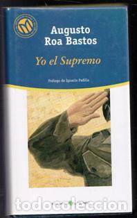 Libros de segunda mano: Yo el Supremo, Augusto Roa Bastos - Foto 1