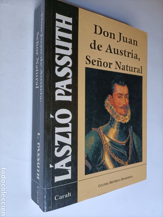 Libros de segunda mano: Don Juan de Austria. Se&ntilde;or natural laszlo passuth - Foto 1